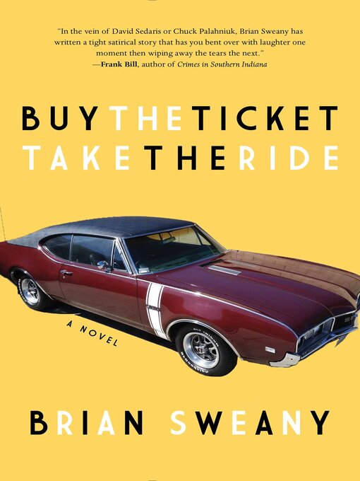 Title details for Buy the Ticket, Take the Ride by Brian  Sweany - Available